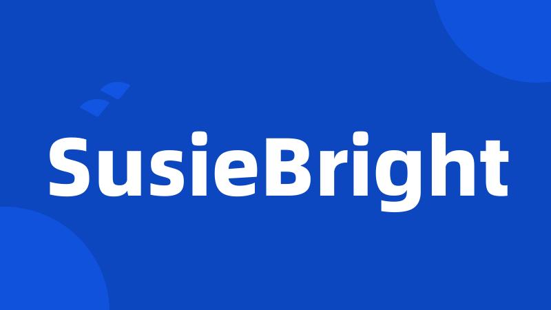 SusieBright