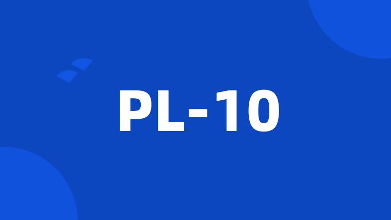 PL-10