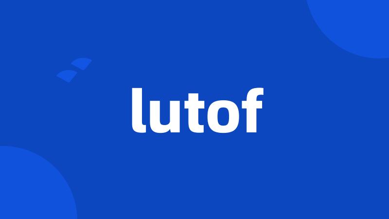 lutof