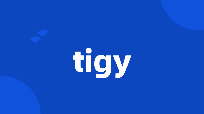 tigy