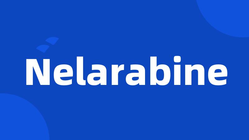 Nelarabine