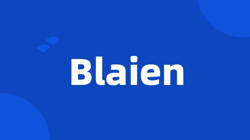 Blaien