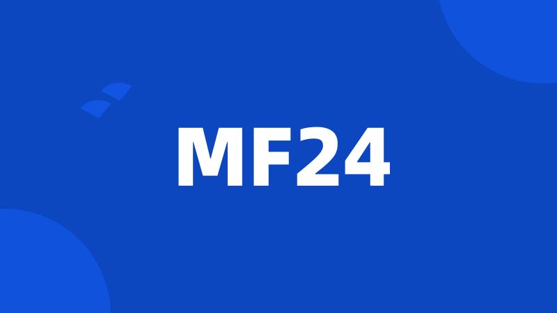 MF24