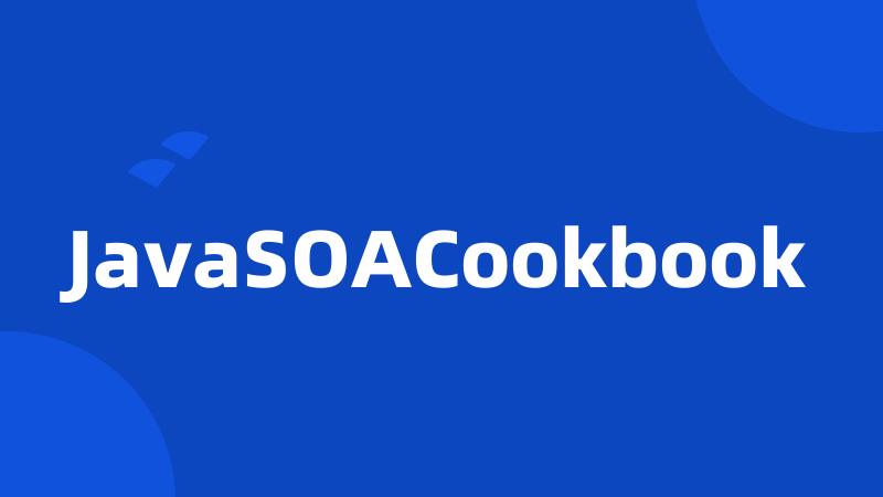 JavaSOACookbook