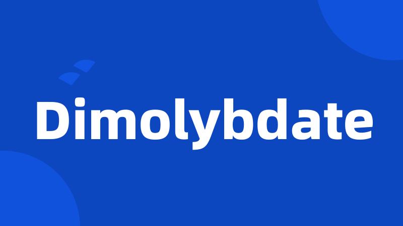 Dimolybdate