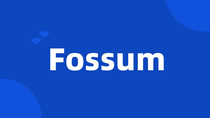 Fossum