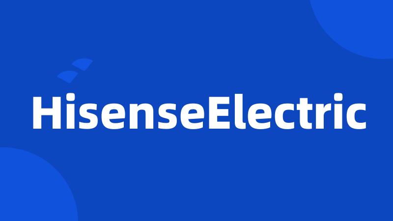 HisenseElectric