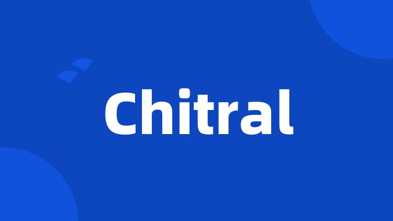 Chitral