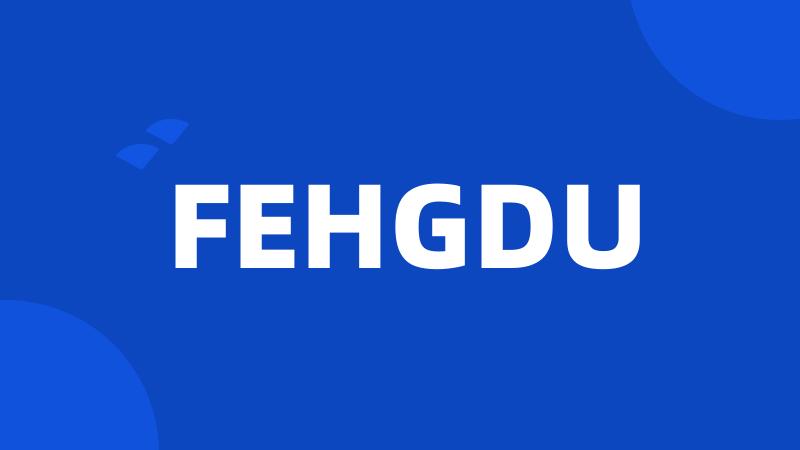 FEHGDU