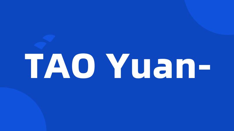 TAO Yuan-