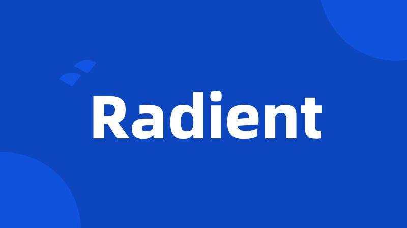 Radient