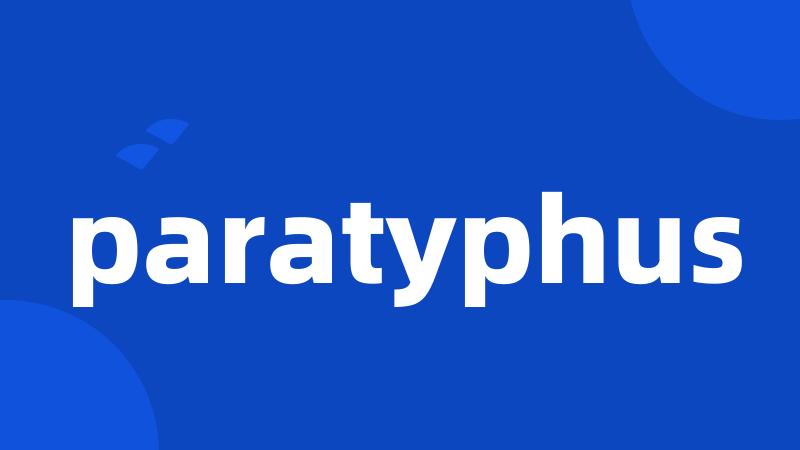 paratyphus