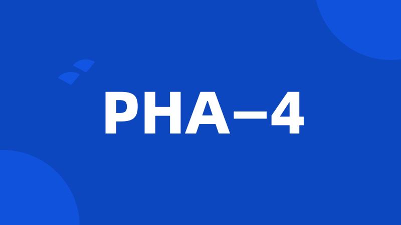 PHA—4