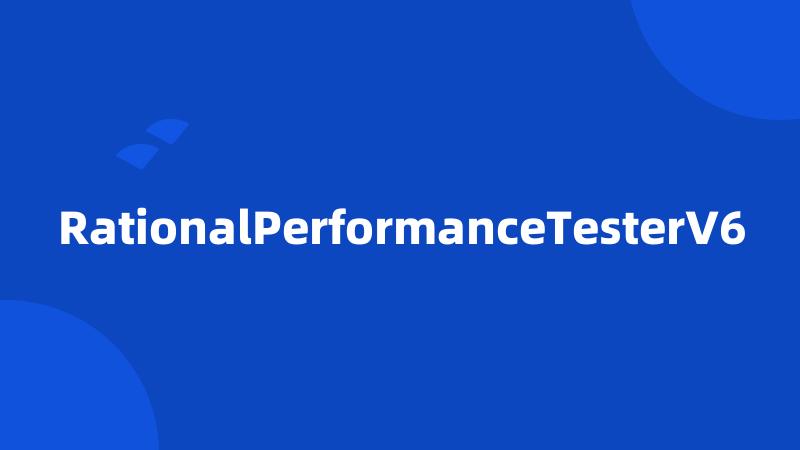 RationalPerformanceTesterV6