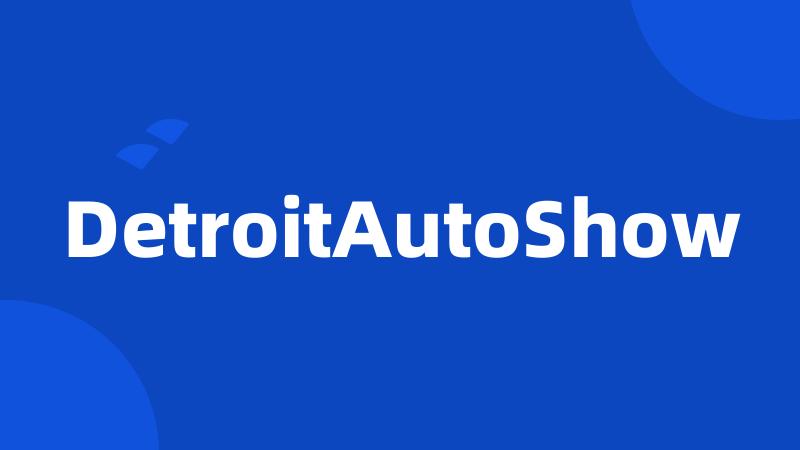 DetroitAutoShow