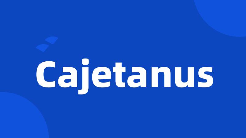 Cajetanus