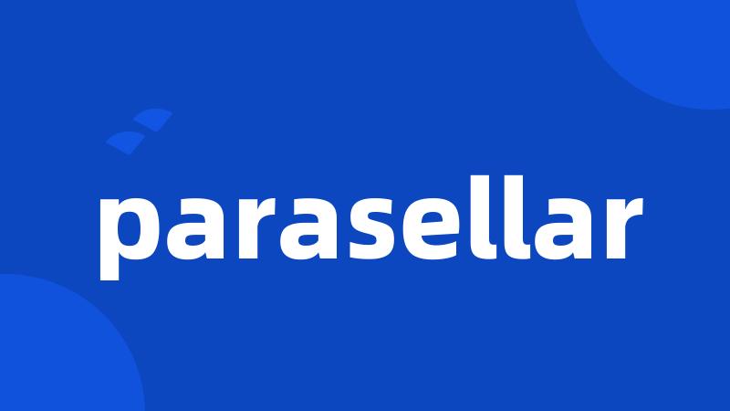 parasellar