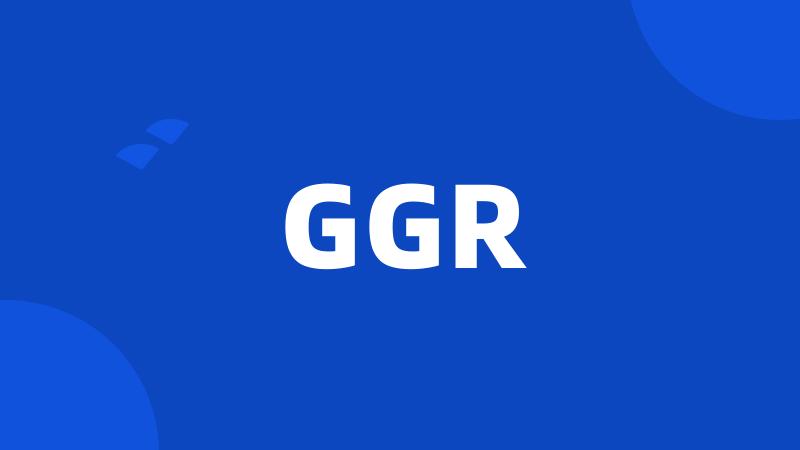 GGR