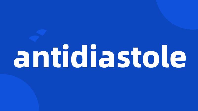 antidiastole