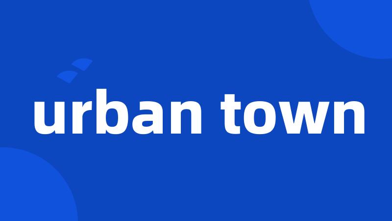 urban town