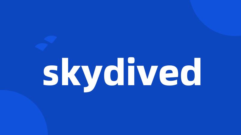 skydived