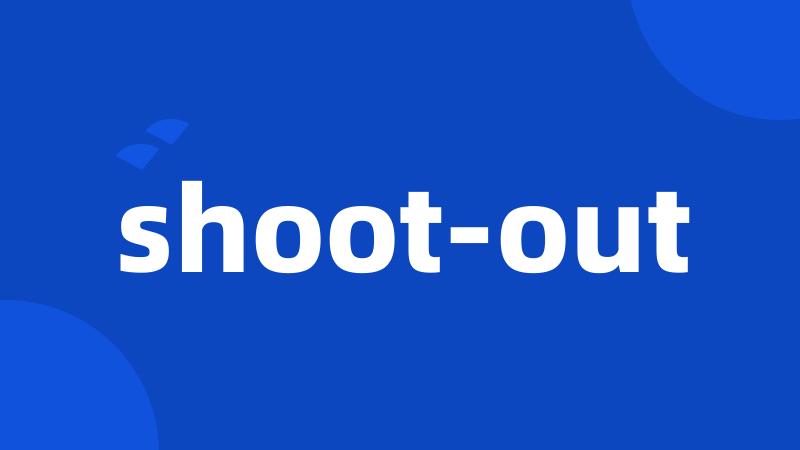 shoot-out