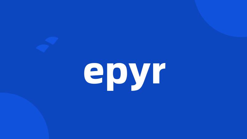 epyr