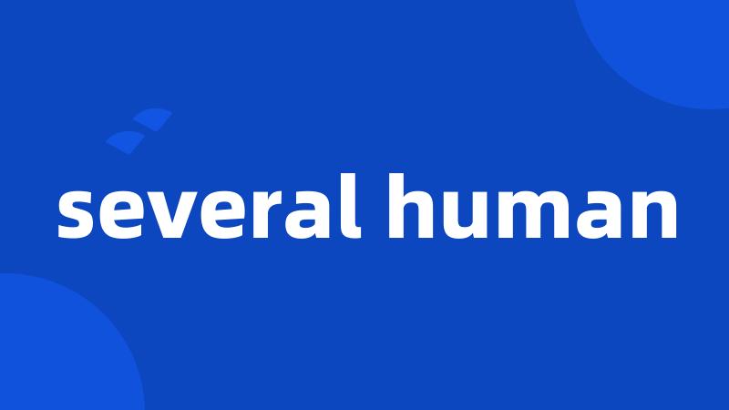 several human