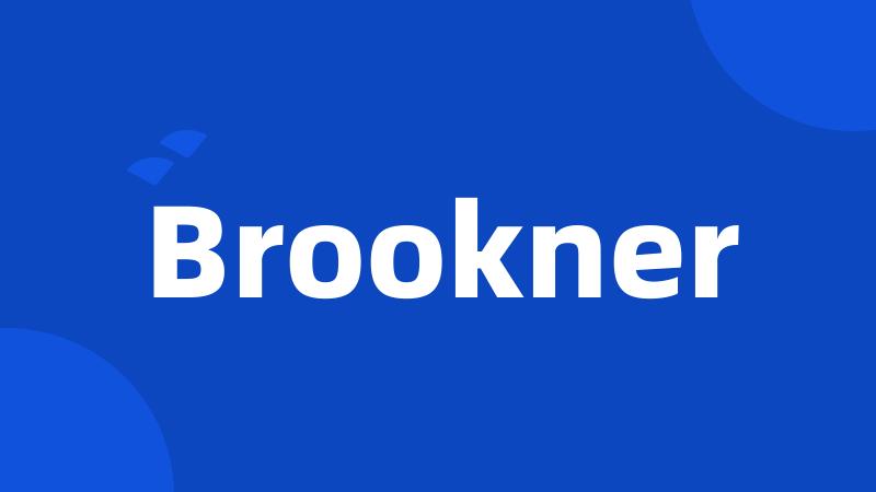 Brookner