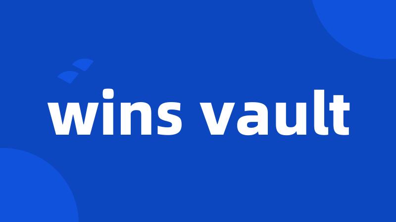 wins vault