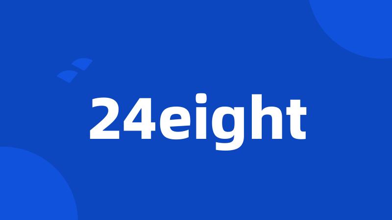 24eight