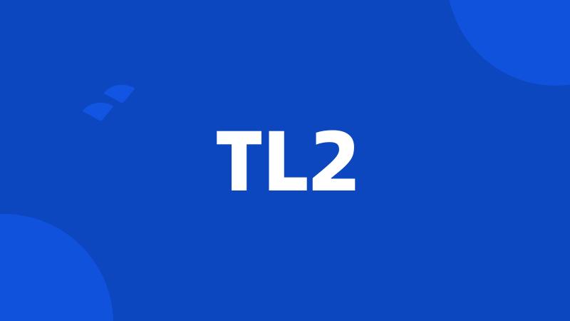 TL2