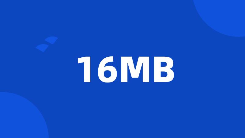 16MB