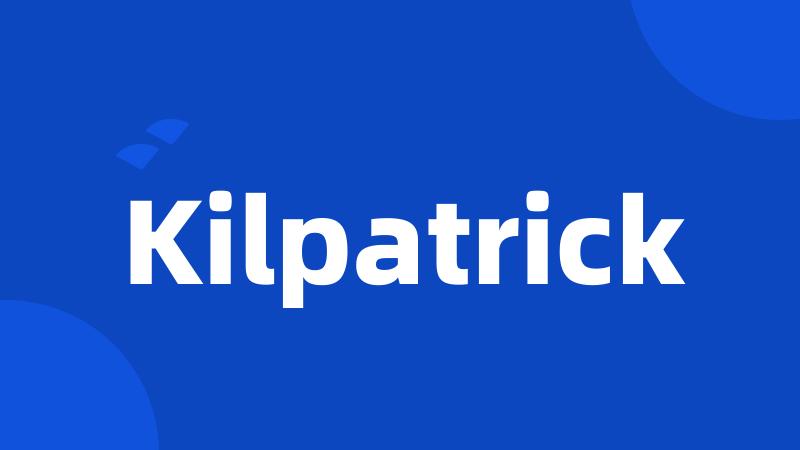 Kilpatrick