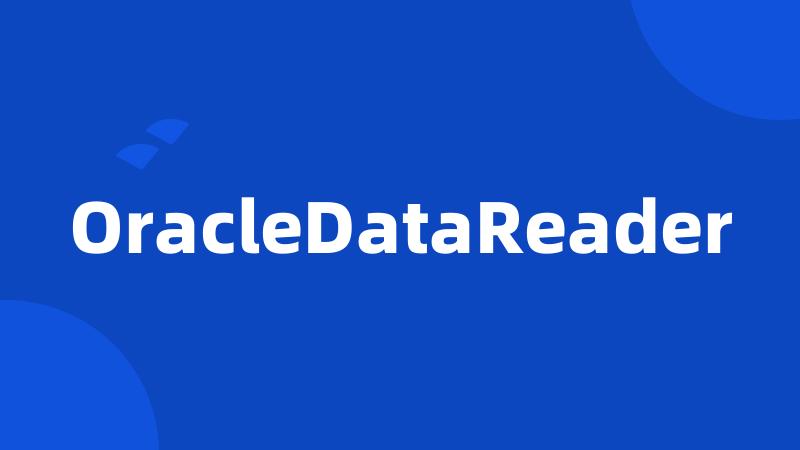 OracleDataReader