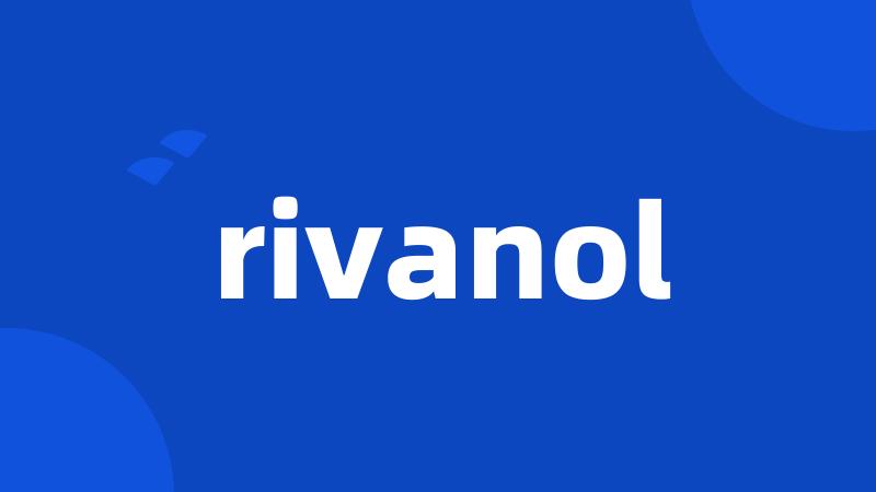 rivanol