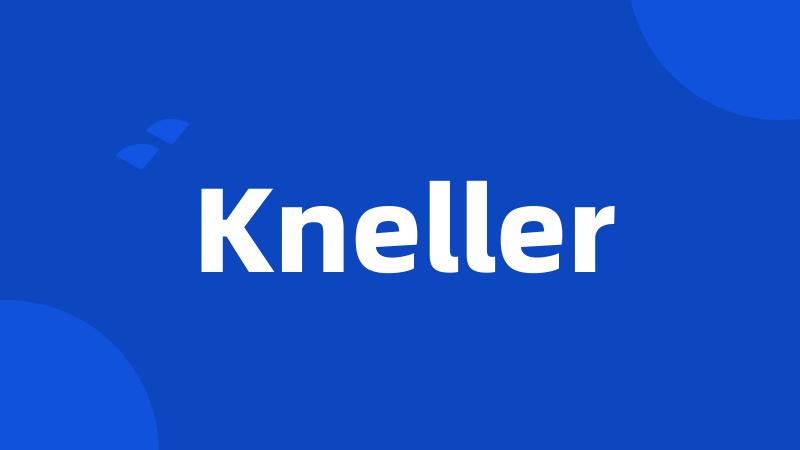 Kneller