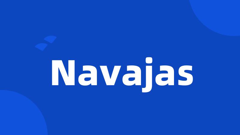 Navajas