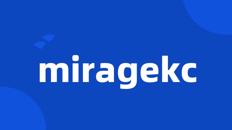 miragekc