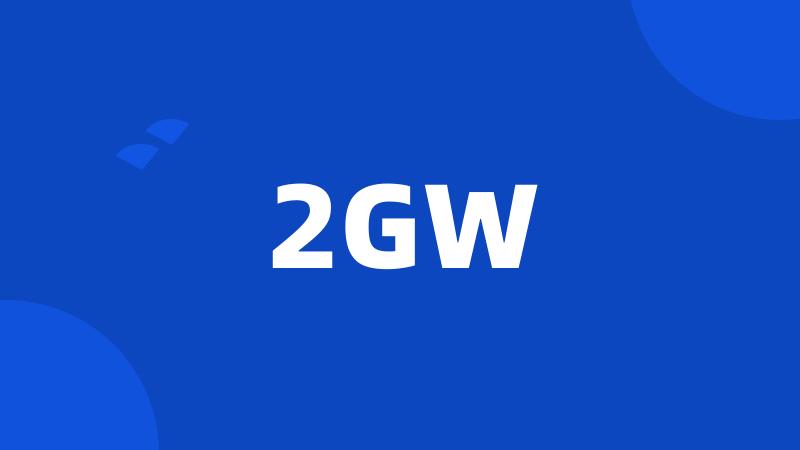 2GW