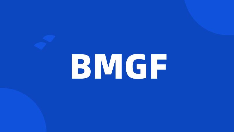 BMGF