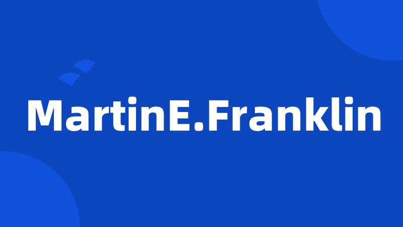 MartinE.Franklin