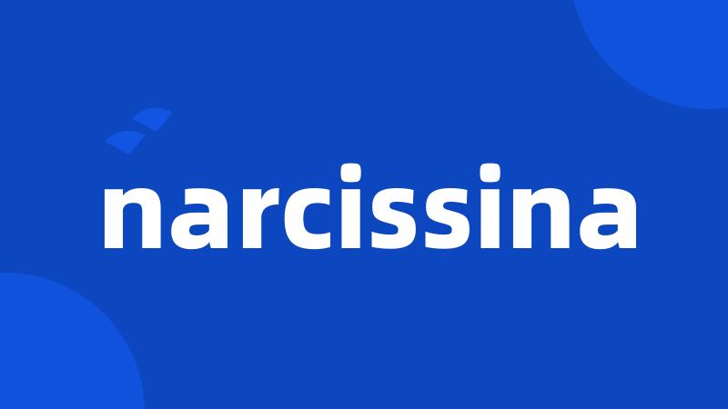 narcissina