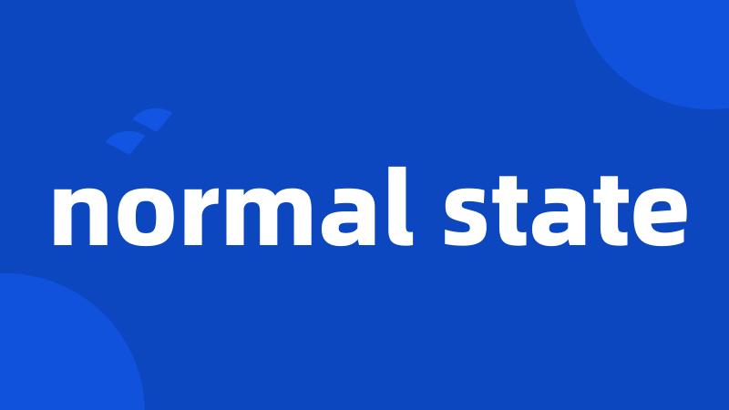 normal state