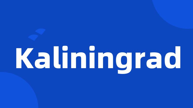 Kaliningrad