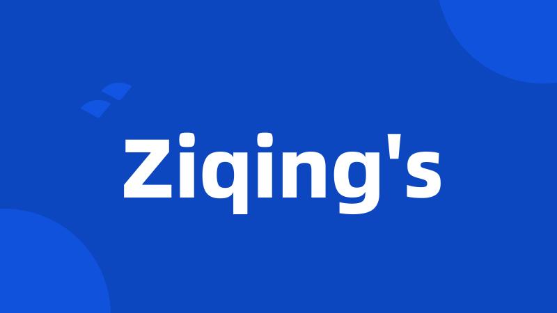 Ziqing's