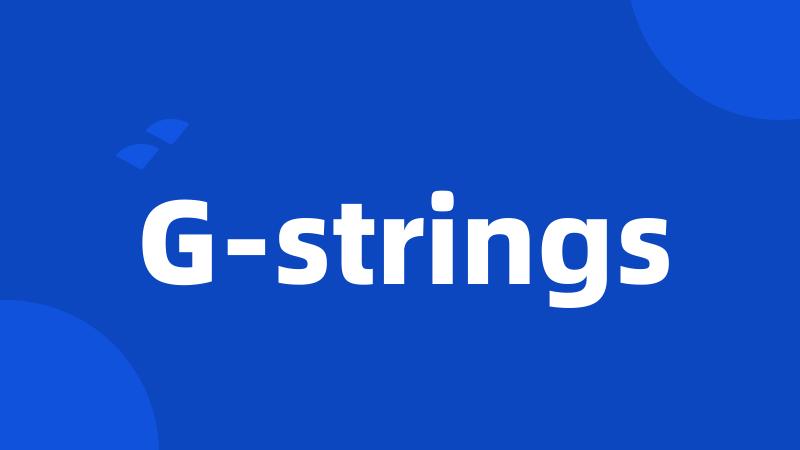 G-strings