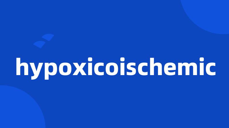 hypoxicoischemic