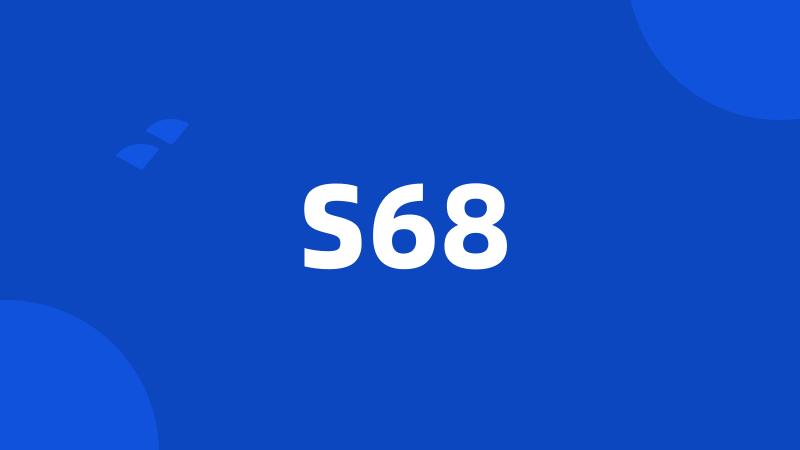 S68