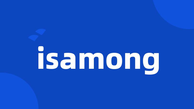 isamong